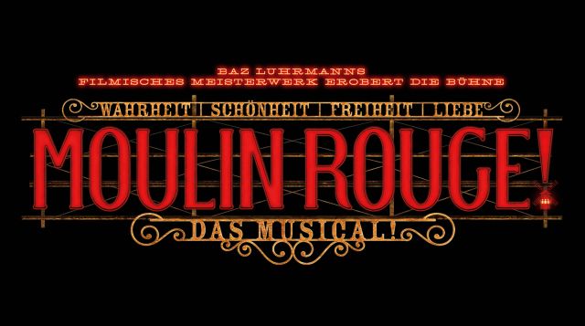 Moulin Rouge! Das Musical Logo, © Moulin Rouge! Das Musical Moulin Rouge! Das Musical Logo, © Moulin Rouge! Das Musical