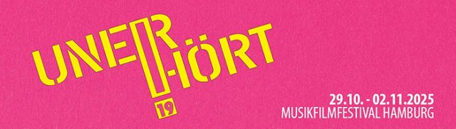 UNERHÖRT! Musikfilmfestival Hamburg 2025, © UNERHÖRT! Musikfilmfestival UNERHÖRT! Musikfilmfestival Hamburg 2025, © UNERHÖRT! Musikfilmfestival