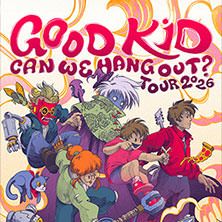 Good Kid - Can We Hang Out? Tour, © links im Bild Good Kid - Can We Hang Out? Tour, © links im Bild