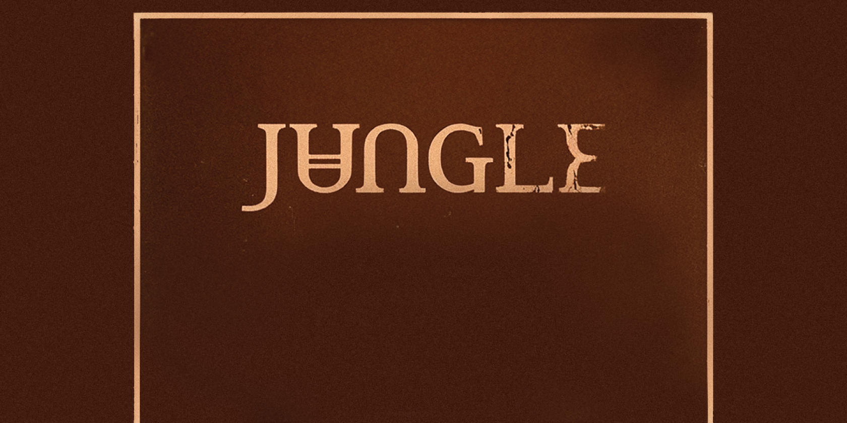 Jungle, © links im Bild Jungle, © links im Bild
