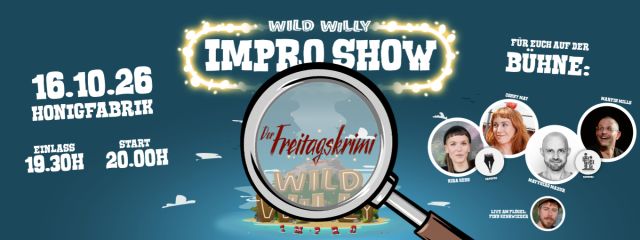 Wild Willy Impro präsentiert: Der Freitagskrimi (mit live Musik), © Wild Willy Wild Willy Impro präsentiert: Der Freitagskrimi (mit live Musik), © Wild Willy