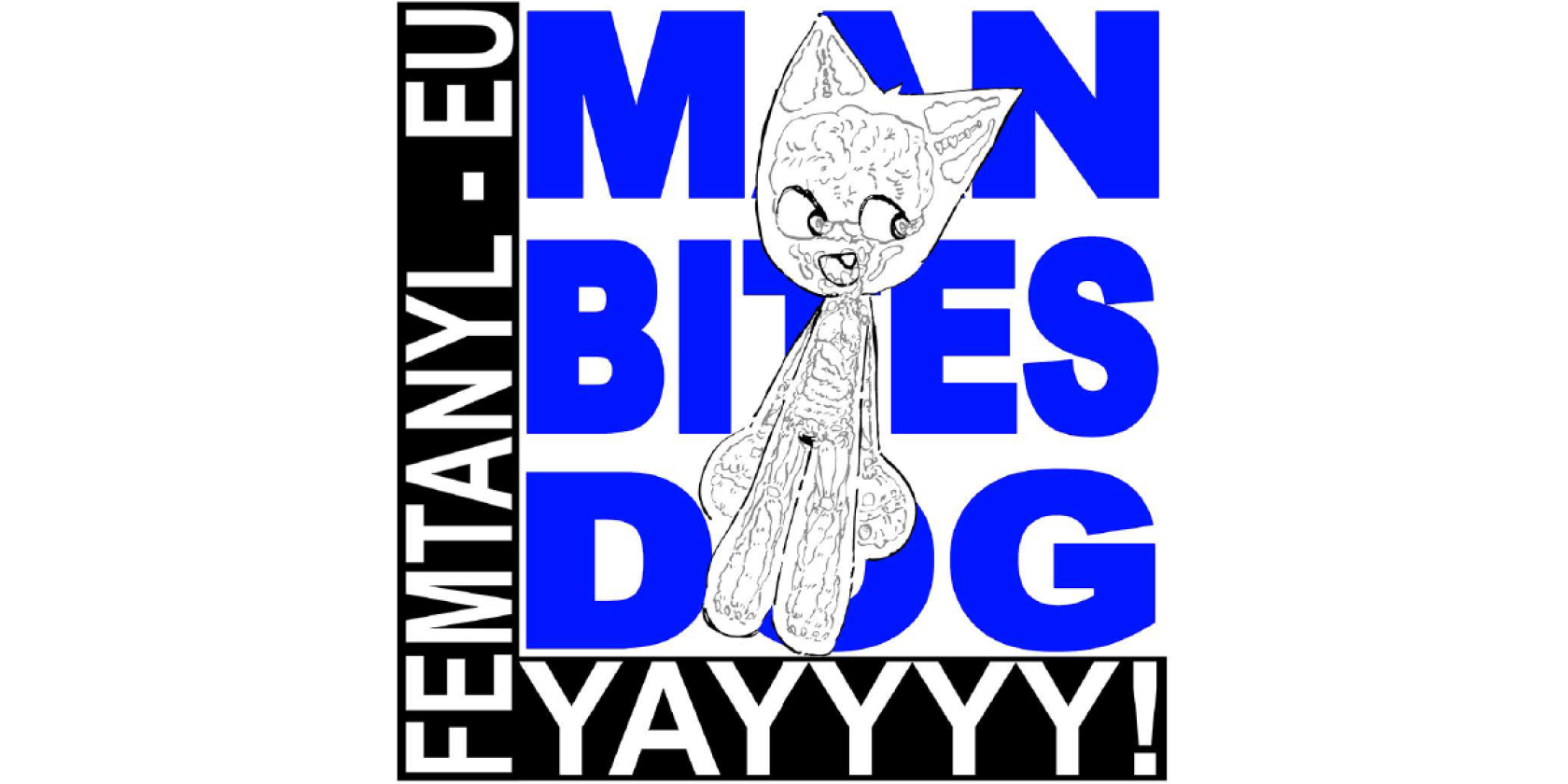 femtanyl - Man Bites Dog Tour, © links im Bild femtanyl - Man Bites Dog Tour, © links im Bild