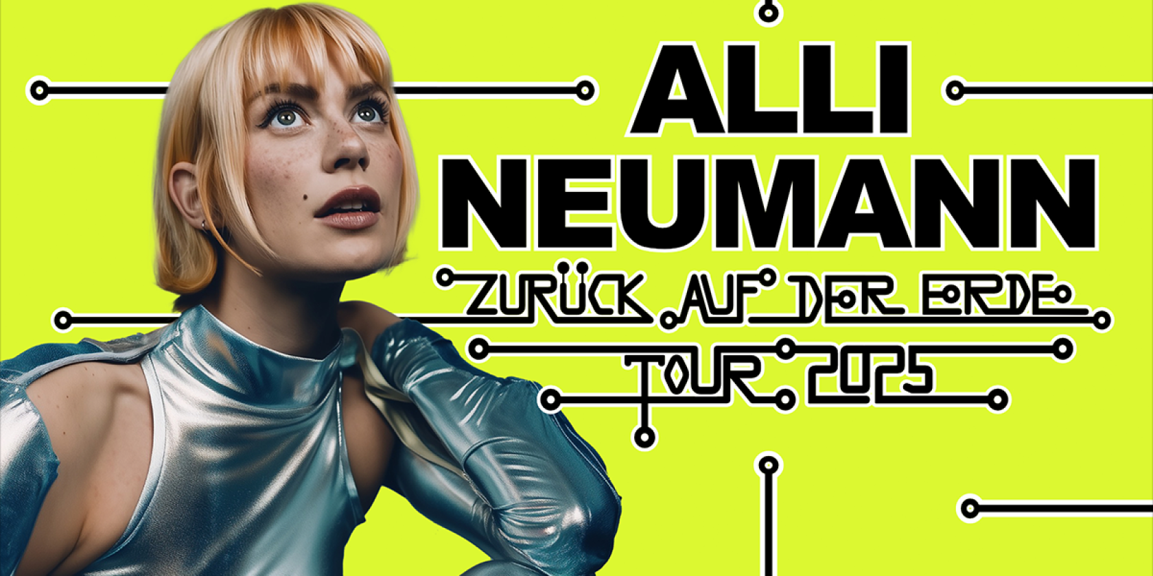 Alli Neumann - Zurück auf der Erde - Tour 2026, © links im Bild Alli Neumann - Zurück auf der Erde - Tour 2026, © links im Bild