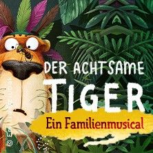 Der achtsame Tiger - Ein neues Familienmusical, © links im Bild Der achtsame Tiger - Ein neues Familienmusical, © links im Bild