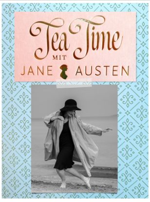 Tea Time mit Jane Austen, Quelle: Reservix Tea Time mit Jane Austen, Quelle: Reservix