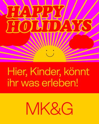 mkg_screen_happy-holidays_rz_ohne-montag3, © MK&G/Bjoern Wolf mkg_screen_happy-holidays_rz_ohne-montag3, © MK&G/Bjoern Wolf