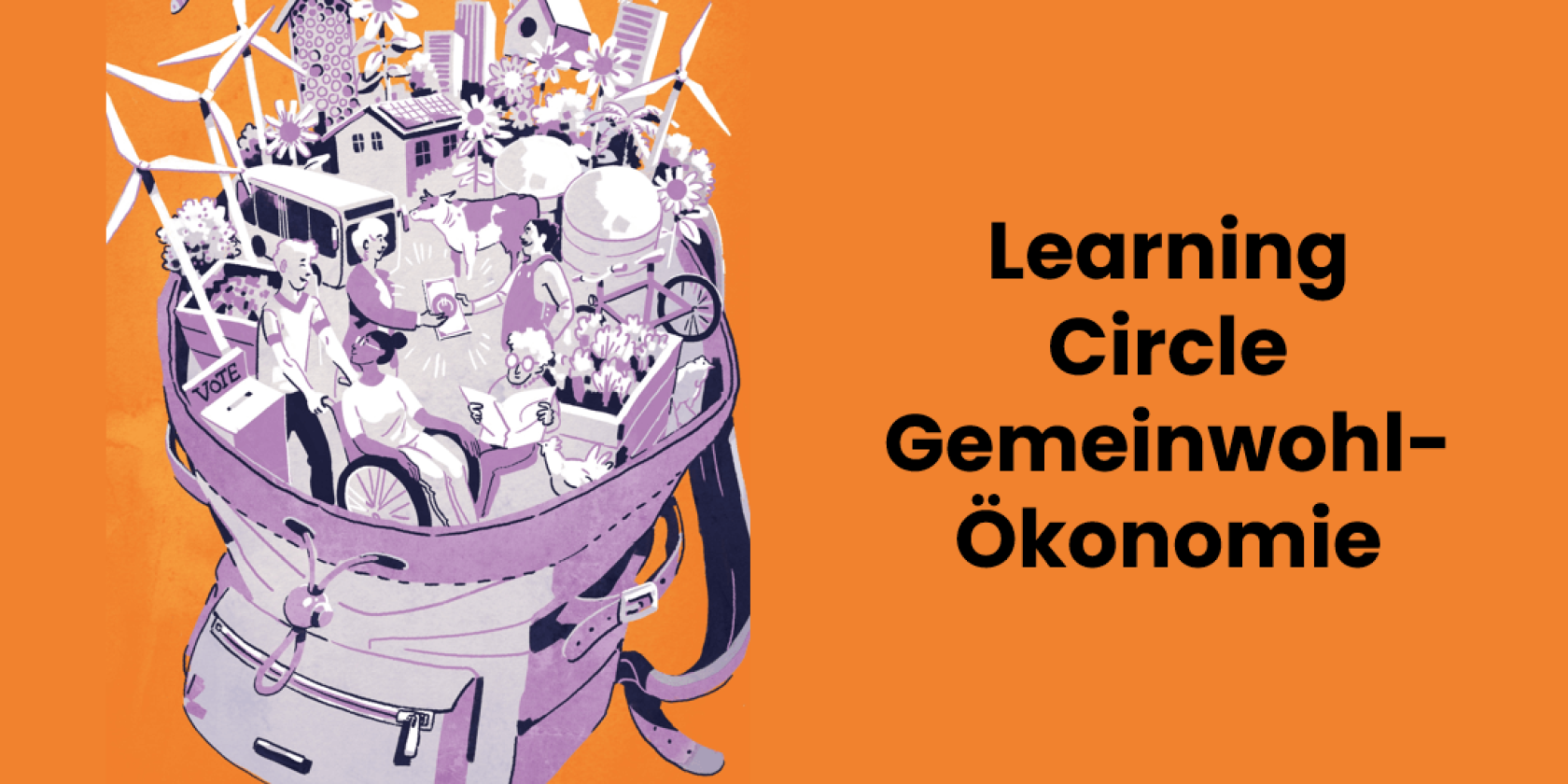 Learning Circle Gemeinwohl-Ökonomie, © Charlotte Hintzmann Learning Circle Gemeinwohl-Ökonomie, © Charlotte Hintzmann