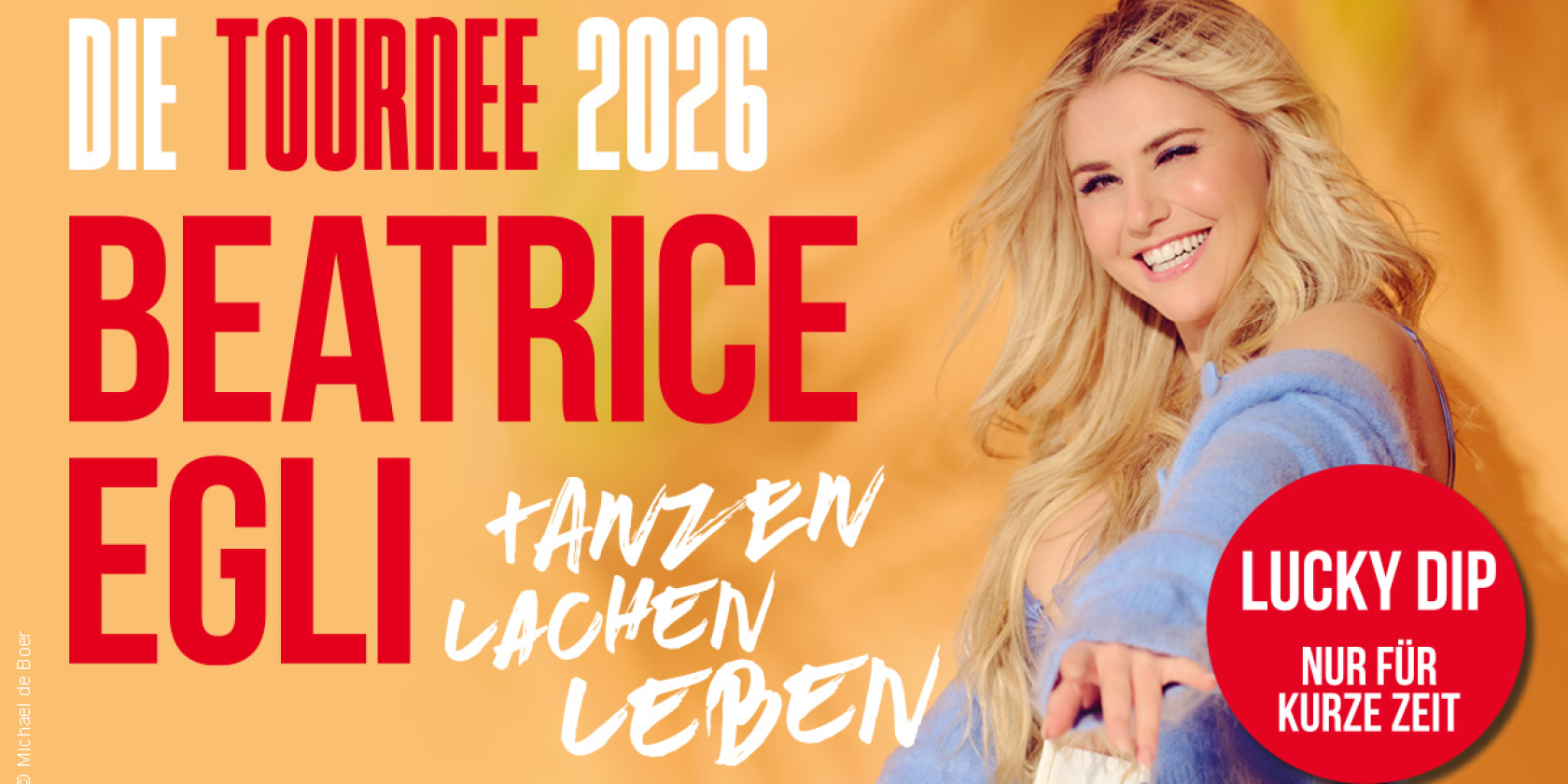 LUCKY DIP - BEATRICE EGLI: Tanzen - Lachen - Leben | Die Tournee 2026, © links im Bild LUCKY DIP - BEATRICE EGLI: Tanzen - Lachen - Leben | Die Tournee 2026, © links im Bild