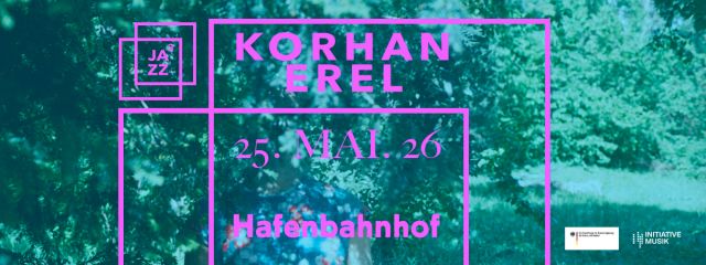 Korhan Erel Jazz Hoch Drei, © JazzHochDrei Korhan Erel Jazz Hoch Drei, © JazzHochDrei