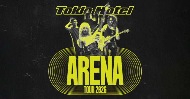 Tokio Hotel - Arena Tour 2026, © links im Bild Tokio Hotel - Arena Tour 2026, © links im Bild