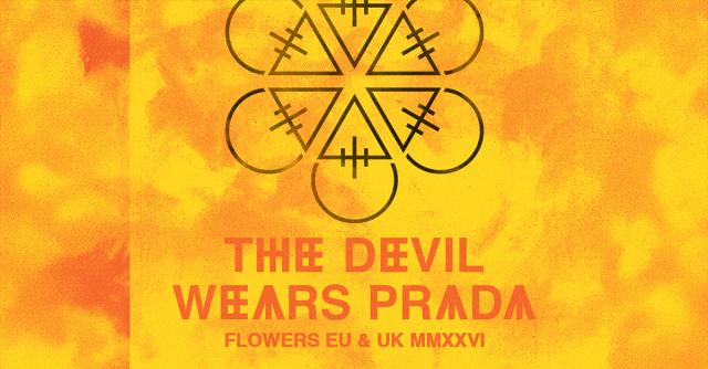 The Devil Wears Prada - Flowers EU & UK MMXXVI, © links im Bild The Devil Wears Prada - Flowers EU & UK MMXXVI, © links im Bild