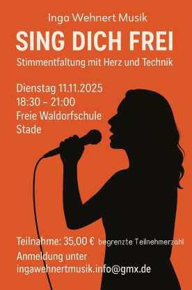 SING DICH FREI-Inga Wehnert, © Freie Waldorfschule Stade SING DICH FREI-Inga Wehnert, © Freie Waldorfschule Stade