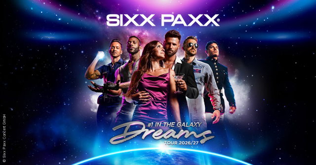 SIXX PAXX - Dreams Tour 2026/27, © links im Bild SIXX PAXX - Dreams Tour 2026/27, © links im Bild