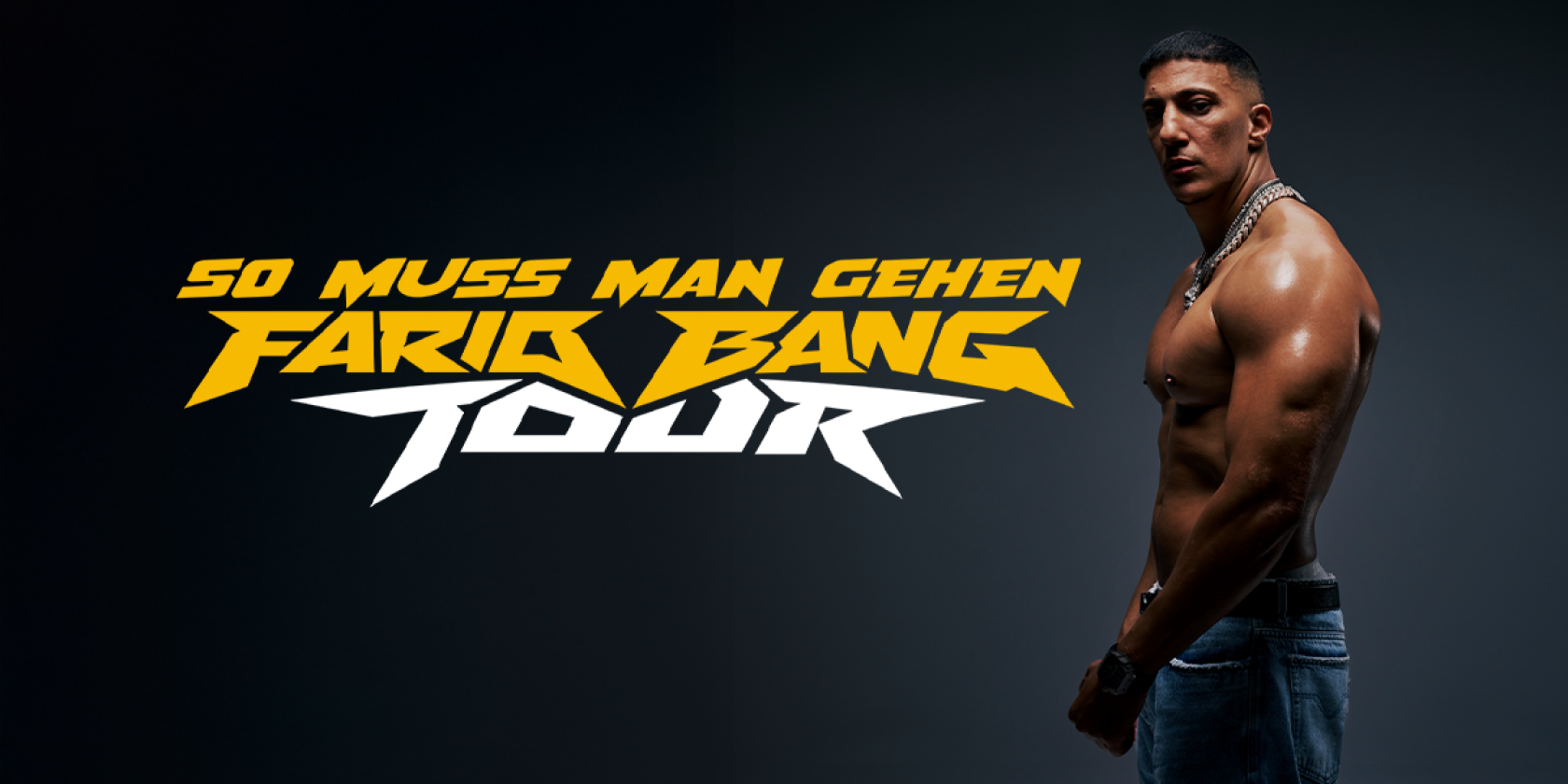 Farid Bang - So Muss Man Gehen - Tour 2026, © links im Bild Farid Bang - So Muss Man Gehen - Tour 2026, © links im Bild