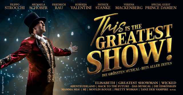 This is THE GREATEST SHOW! - Die größten Musical Hits aller Zeiten - LIVE 2026, © links im Bild This is THE GREATEST SHOW! - Die größten Musical Hits aller Zeiten - LIVE 2026, © links im Bild