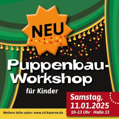 Kreativer Puppenbau-Workshop in der CD-Kaserne, Quelle: Reservix