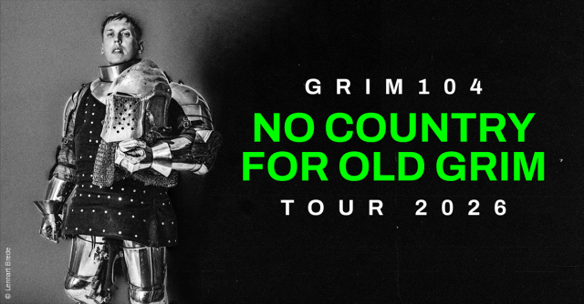 grim104 - No Country For Old Grim Tour 2026, &copy; links im Bild