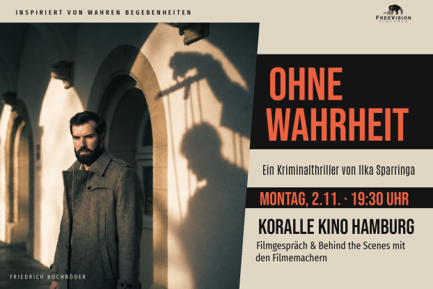 Ohne Wahrheit Koralle 2.11.2026, &copy; Free Vision Pictures GmbH