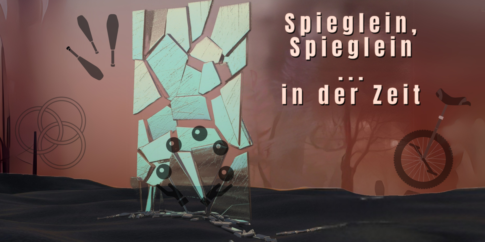Circusmärchen "Spieglein, Spieglein ... in der Zeit", © TriBühne