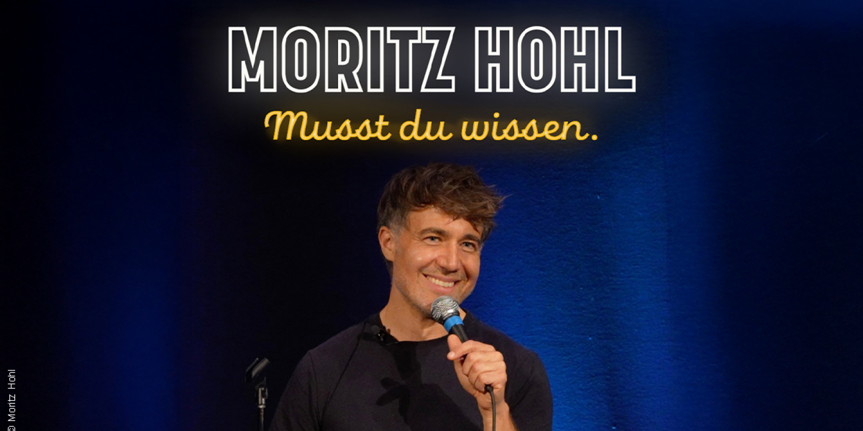 Moritz Hohl - Musst du wissen, &copy; links im Bild