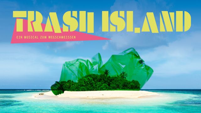Trash Island, © Schmidts Tivoli GmbH