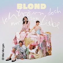 Blond - Ich träum doch nur von Liebe Tour 2025, © links im Bild