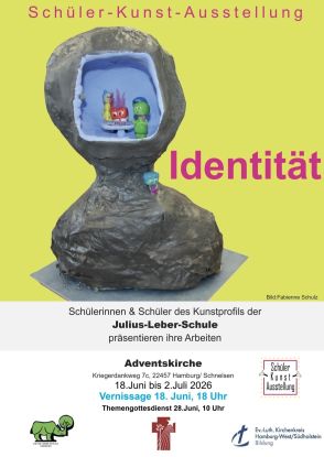 Plakat zur Kunstausstellung der Julius-Leber-Schule in der Adventskirche Hamburg-Schnelsen, &copy; Fabienne Schulz, Julius-Leber-Schule Hamburg-Schnelsen