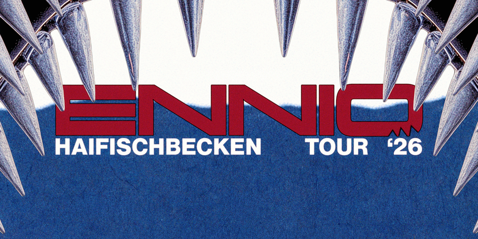 ENNIO &ndash; &bdquo;HAIFISCHBECKEN&ldquo; TOUR 2026 | Zusatzshow, &copy; links im Bild