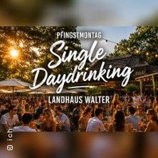 Single Daydrinking @Landhaus Walter, &copy; links im Bild
