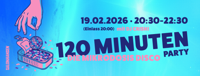 120 Minuten Party - Die Mikrodosis Disco, &copy; Johanna Christlieb