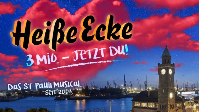 Hei&szlig;e Ecke, &copy; Schmidts Tivoli GmbH