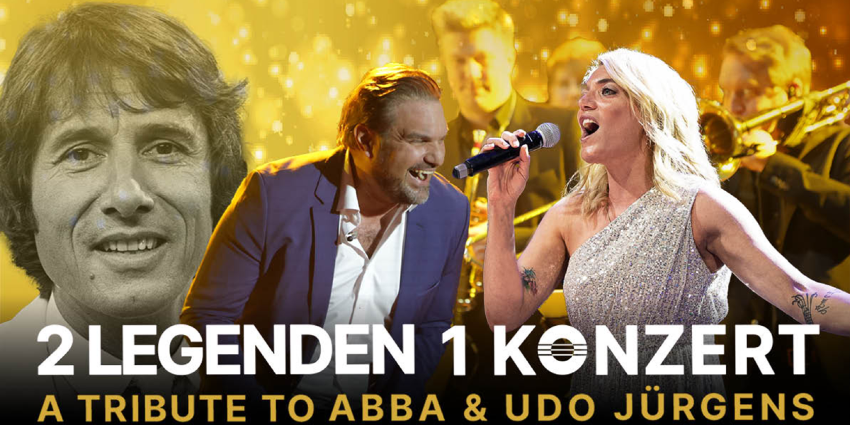 2 Legenden 1 Konzert - A Tribute to ABBA & Udo J&uuml;rgens, &copy; links im Bild