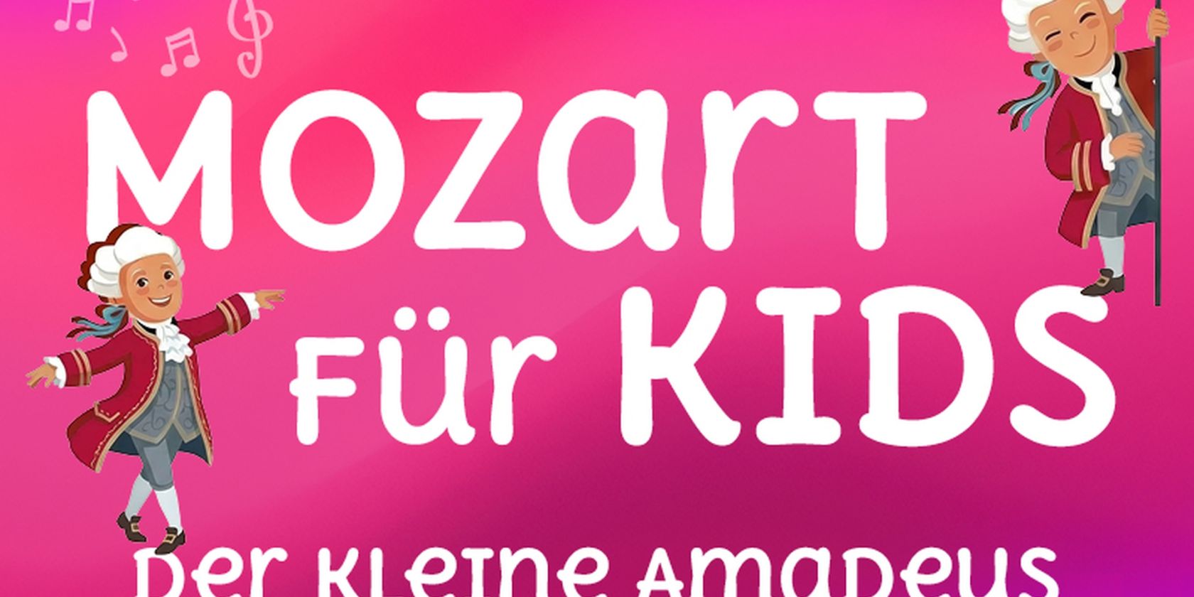 MOZART F&Uuml;R KIDS - Der kleine Amadeus, &copy; Kunst am Kai