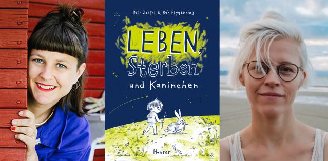 AUSGEBUCHT: Für Schulklassen: Leben, sterben und Kaninchen, © Foto von Dita Zipfel: Copyright Paula Winkler; Foto von Rán Flygenring: Copyright Sebastian Ziegler