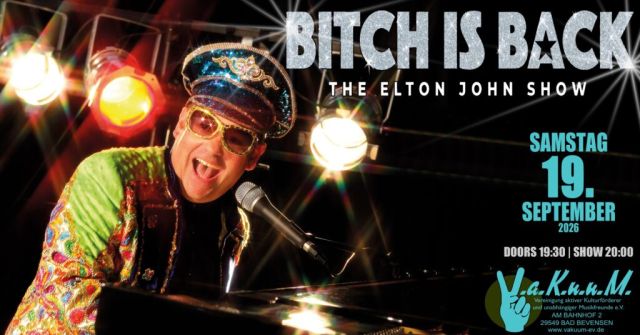 The Elton John Tribute Show, &copy; Bitch is Back