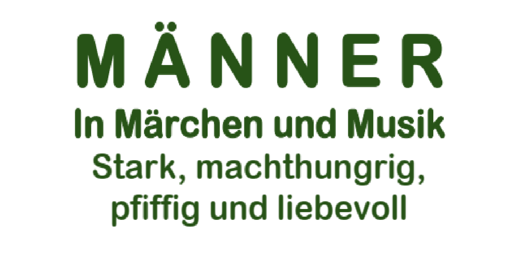 M&auml;rchen und Musik: M&auml;nner in M&auml;rchen und Musik, &copy; St. Markus-Hoheluft