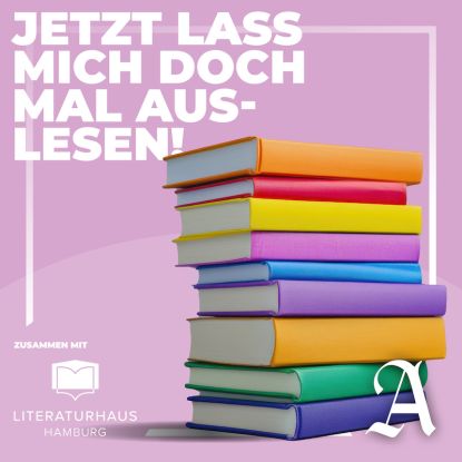 &bdquo;Jetzt lass mich doch mal auslesen&ldquo; (Live-Podcast), Quelle: Reservix