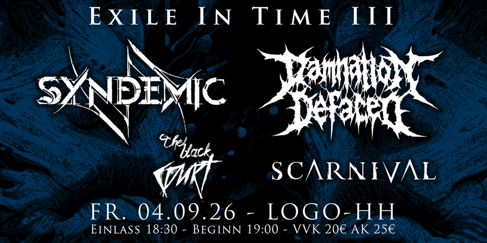 EXILE IN TIME III mit SYNDEMIC - DAMNATION DEFACED - THE BLACK COURT - SCARNIVAL, &copy; links im Bild
