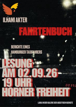 Ilhami Akter: Fahrtenbuch: Berichte eines Hamburger Taxifahrers, &copy; Horner Freiheit
