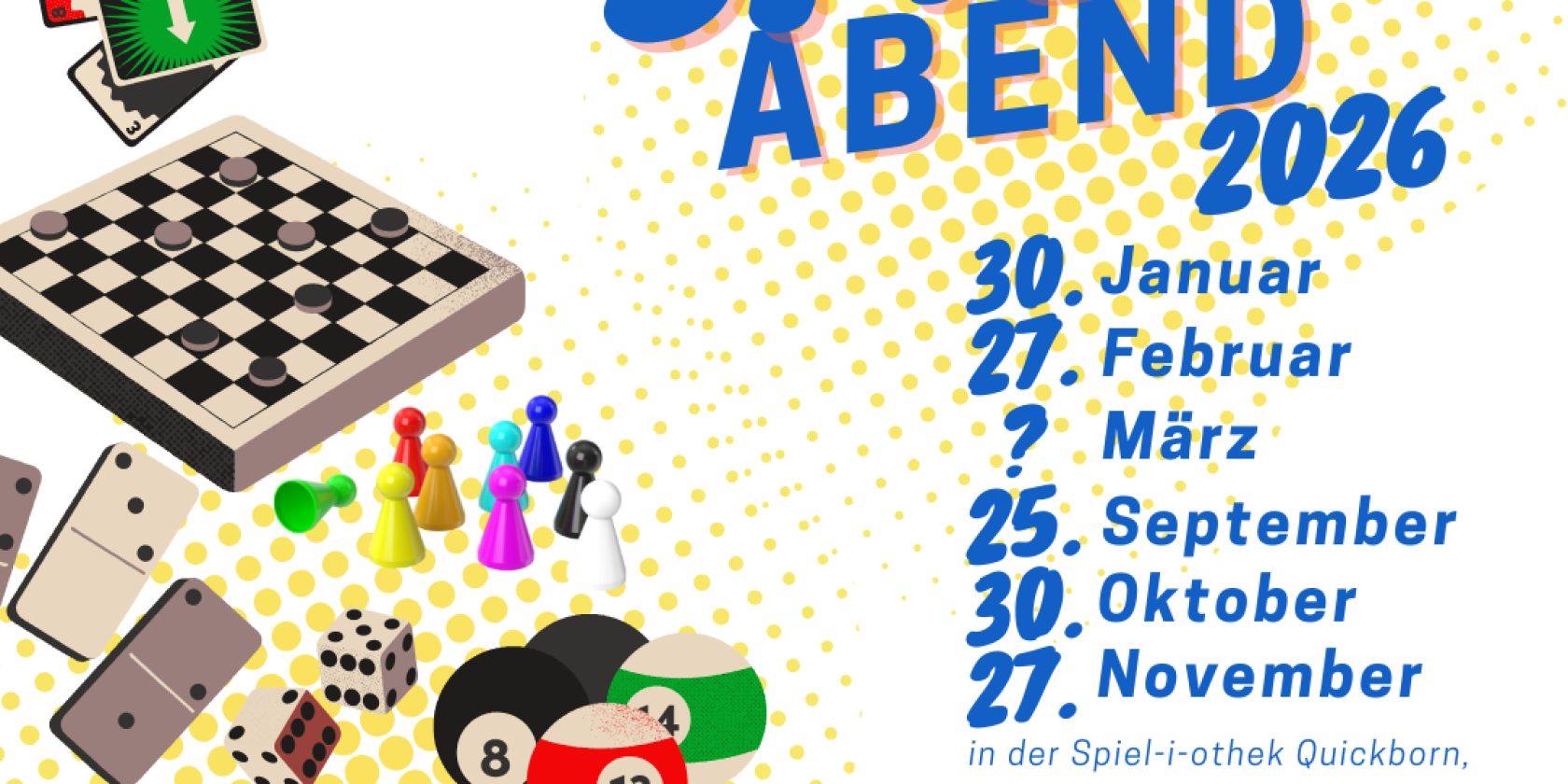 &Uuml;bersicht Termine Spieleabend 2026, &copy; Spiel-i-othek Quickborn e.V.