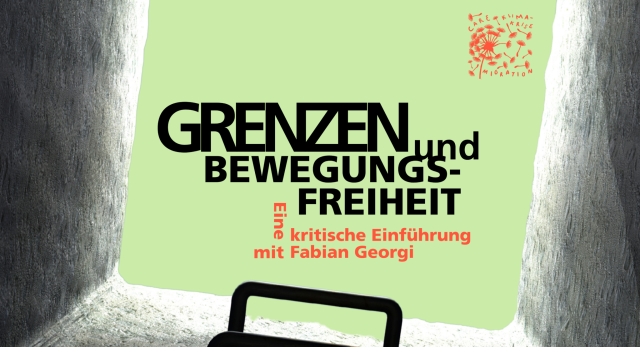 grenzen-und-bewegungsfreiheit_28052026_titelbild_webseite-2048x1111, &copy; W3_ Werkstatt f&uuml;r internationale Kultur und Politik