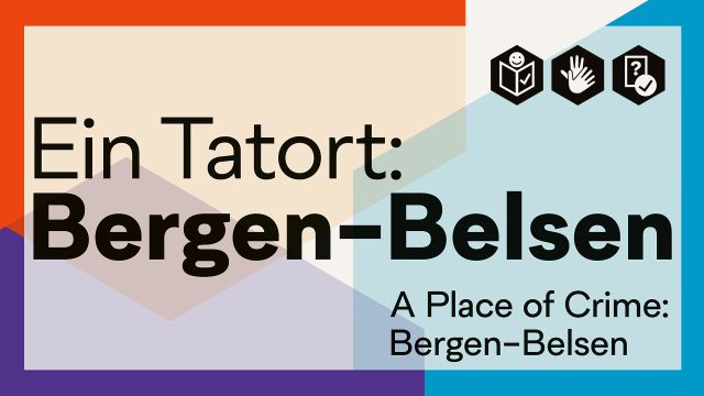 Ausstellung "Ein Tatort: Bergen-Belsen", &copy; Gedenkst&auml;tte Bergen-Belsen