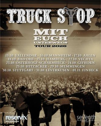 Truck Stop - Mit Euch unterwegs | Tour 2026, &copy; Truck Stop