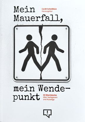 Buch-Cover_Mein Mauerfall, mein Wendepunkt, &copy; Correctiv Verlag
