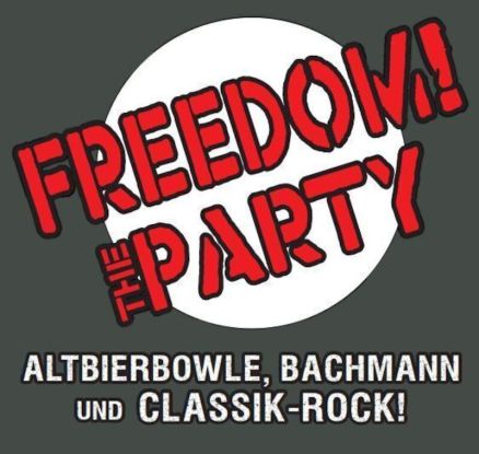 Freedom! The Party - Altbierbowle, Bachmann und Classic Rock!, Quelle: Reservix