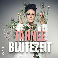 TAHNEE - BLÜTEZEIT, © links im Bild