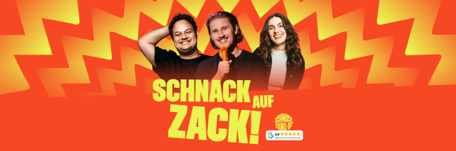 SCHNACK Stand-Up Comedy pr&auml;sentiert: SCHNACK AUF ZACK, &copy; SCHNACK Stand-Up GmbH