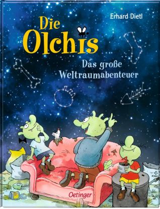 Die Olchis. Das Gro&szlig;e Weltraumabenteuer OetingerVerlag, &copy; Oetinger Verlag