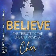 BELIEVE - The Tribute To The Life And Music Of Cher, &copy; links im Bild