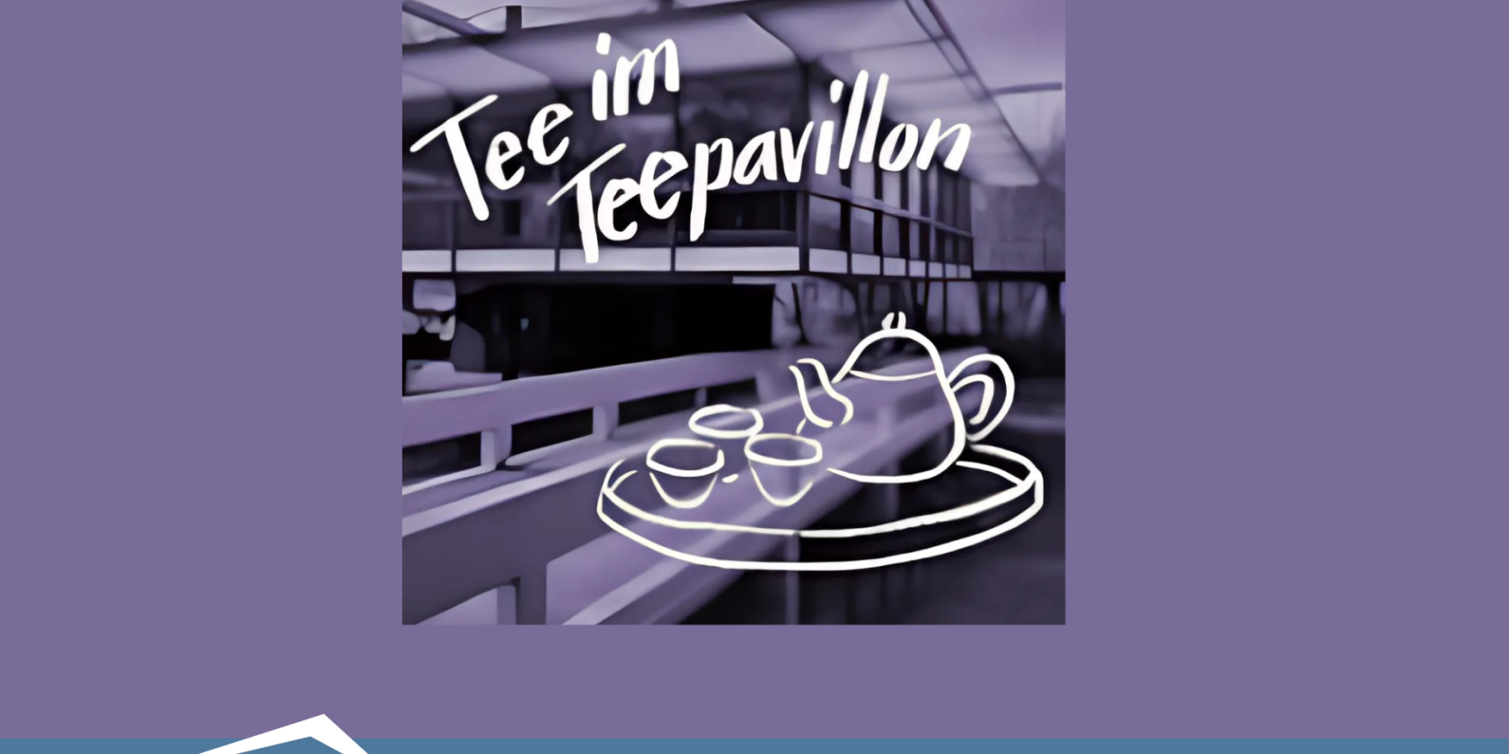 , © Tee im Teepavillon